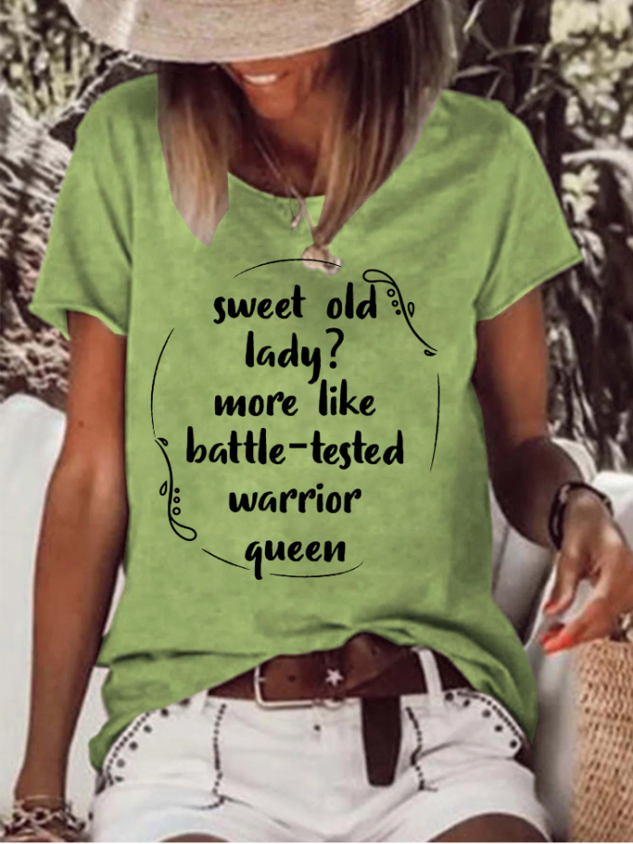 Sweet Old Lady More Like Battle-Tested Warrior Queen Short Sleeve T-Shirt