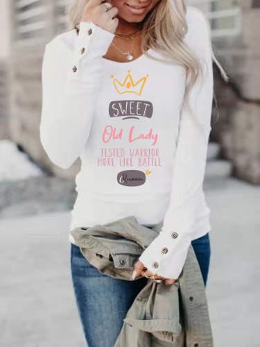 Sweet Old Lady More Like Battle-Tested Warrior Queen Long Sleeve Cotton Shirt