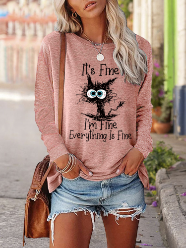 It's Fine I'm Fine Everything Is Fine Neck Long Sleeve Shirt