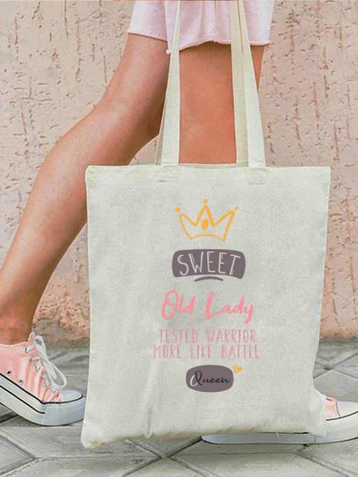 Sweet Old Lady More Like Battle-Tested Warrior Queen Eco-friendly CanvasBig Size 40CM-36CM
