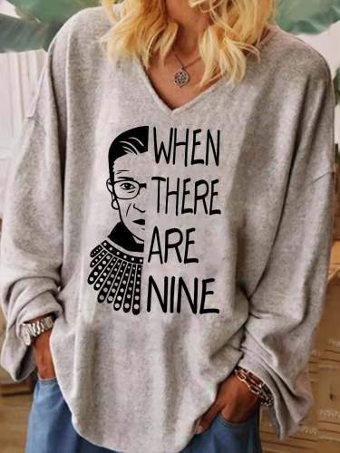 RBG Quotes When There Are Nine, Pro Choice Shirt, Womens Rights Tee, Womens Rights Shirt, Pro Choice Shirt, Feminist Shirt, V Neck Wide Cuff  Women Tunic Shirt