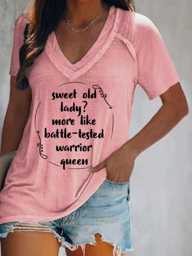 Sweet Old Lady More Like Battle-Tested Warrior Queen Short Sleeve T-Shirt