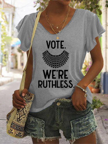 VOTE. We're Ruthless.Pro 1973 Roe Shirt, Womens Rights, Pro Choice Shirt, Feminist Shirt, V Neck Short Lotus Sleeve T Shirt