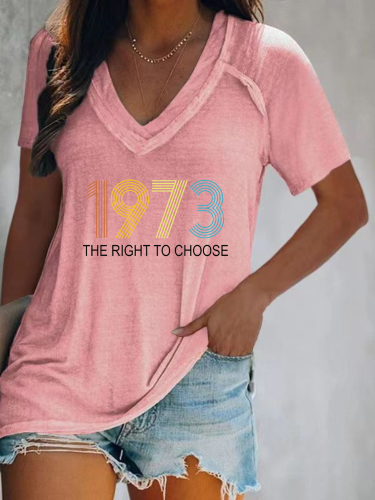 Pro 1973 Roe Shirt,1973 The Right To Choose, V Neck Short Sleeve Women T-Shirt