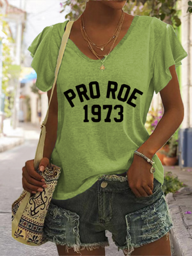 Pro Roe Shirt, 1973 Pro Roe Protest Shirt, V Neck Relaxed Fit Ruffle Sleeve T Shirt For Women