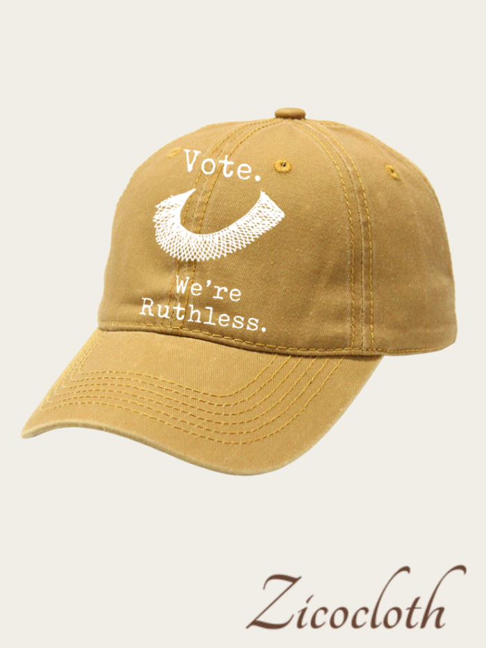 Vote.We Are Ruthless Baseball Hat, Unisex Cap Hat Of RBG Quotes, Protest Washed Cotton Hat For Women Right