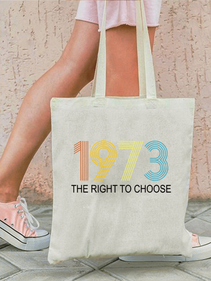 1973 The Right To Choose Size 40CM-36CM Eco-friendly Canvas Big Size Bag