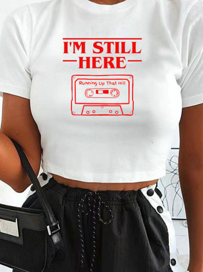 I'm Still Here Shirt Running Up That Hill Cropped T-shirt Shirt for Girl ST Inspired Season 5 Of Max's Quotes Cropped Shirt