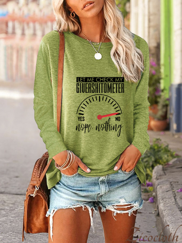Let Me Check My Giveshitometer Nope Nothing Long Sleeve Soft Cotton Print  Women Shirt