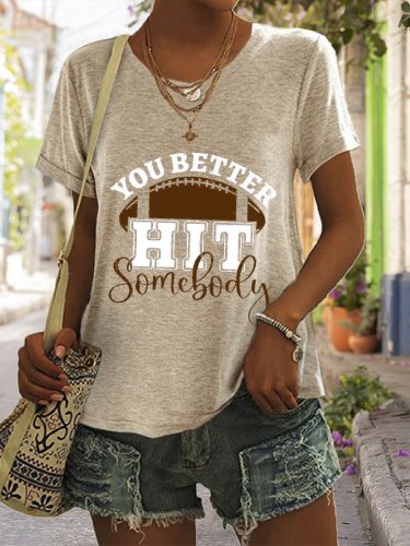 Women's Women's You Better Hit Somebody Rugby Print T-Shirt