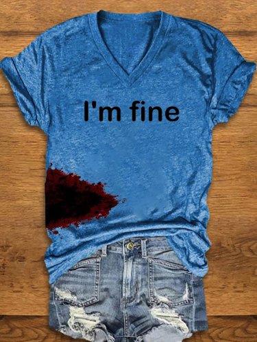 Women's Halloween Funny I'M FINE Bloodstained V-Neck Short Sleeve T-Shirt