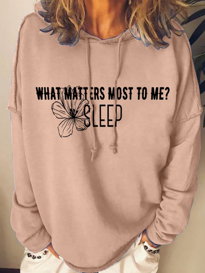 What Matters Most To Me Sleep Women's Sweatshirt