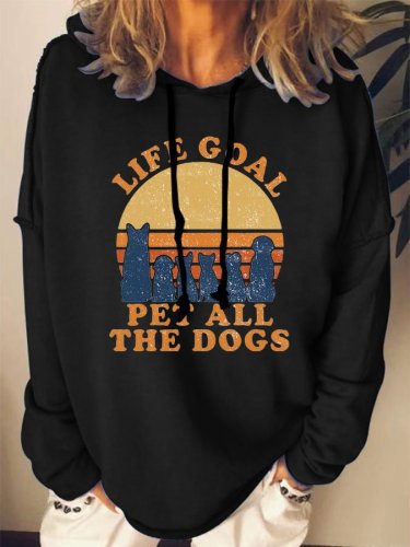 Women Life Goal Pet All The Dog Cotton-Blend Hoodie Sweatshirt