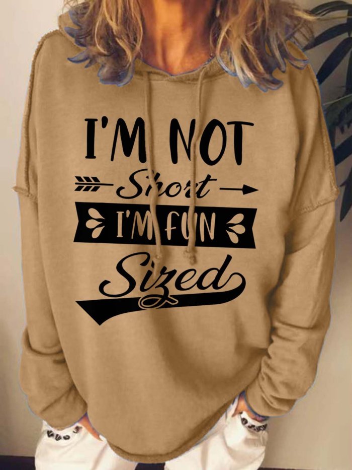 Women I’m Not Short Fun Sized Casual Text Letters Hoodie Sweatshirt