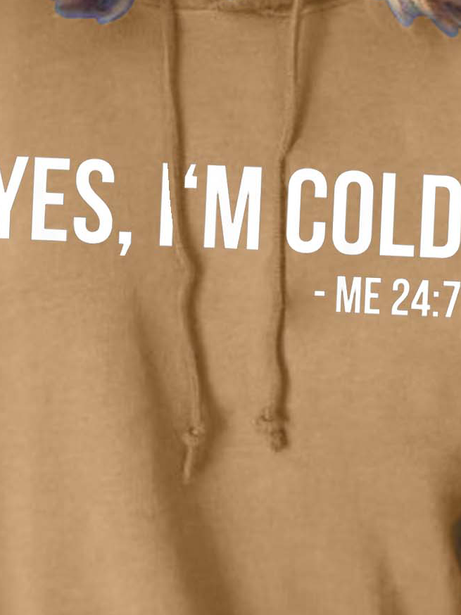 Women I’m Cold Text Letters Sweatshirt