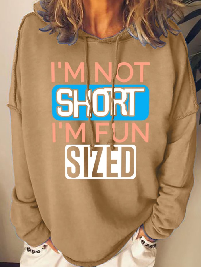 I'm Not Short I'm Fun Sized Women's Sweatshirt