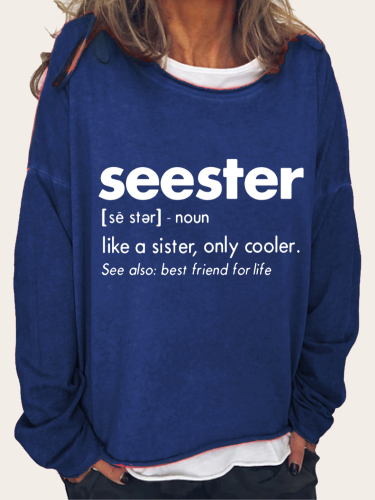 Womens Funny Seester like a sister Winter Sweatshirts