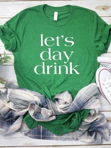 Funny St. Patricks Day Let's Day Drink Tee