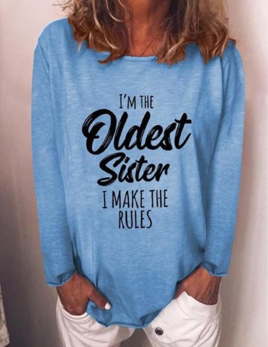 Women's I'm The Oldest Sister, I Make The Rules Letter Print T-shirt