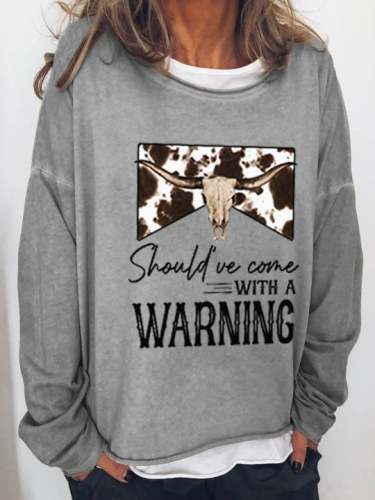 Women's Should've Come With A Warning Print Sweatshirt