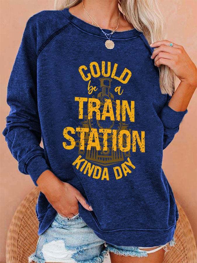 Women's Could Be A Train Station Kinda Day Print Casual Crewneck Sweatshirt