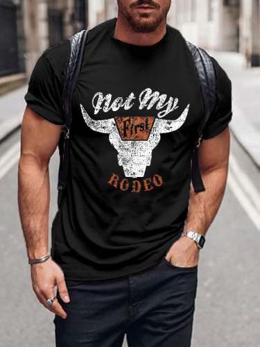 Men's Not First My Rodeo Print Short Sleeve T-Shirt