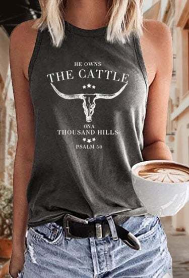 Women's He Owns The Cattle On A Thousand Hills Psalm 50 Print Sleeveless T-Shirt