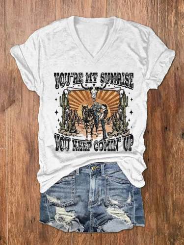 Women's You're My Sunrise You Keep Comin' Up Print V-Neck T-Shirt