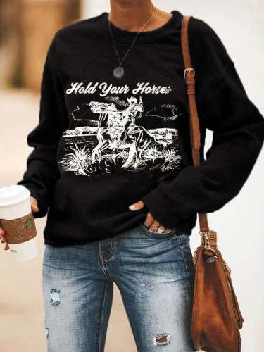 Women's Hold Your Horses Western Cowboy Printed Sweatshirt
