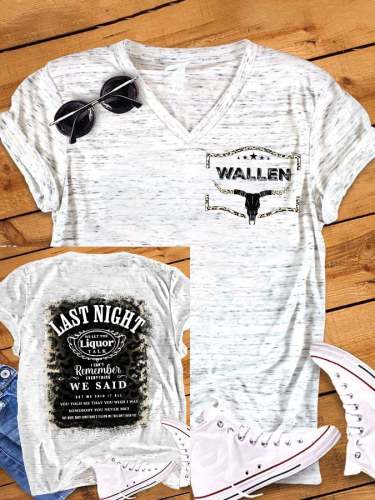 Women's Wallen Last Night We Let The Liquor Talk Western Print V-Neck T-Shirt