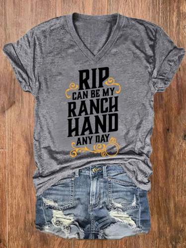 Women's Rip Can Be My Ranch Hand Any Day V-Neck Tee