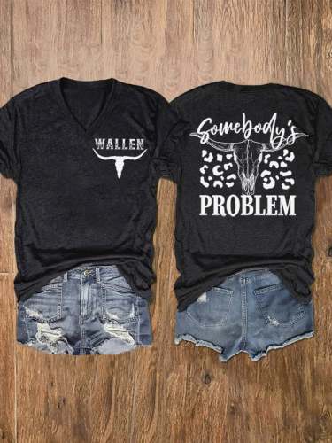 Women's Wallen Somebody's Problem Print V-Neck T-Shirt
