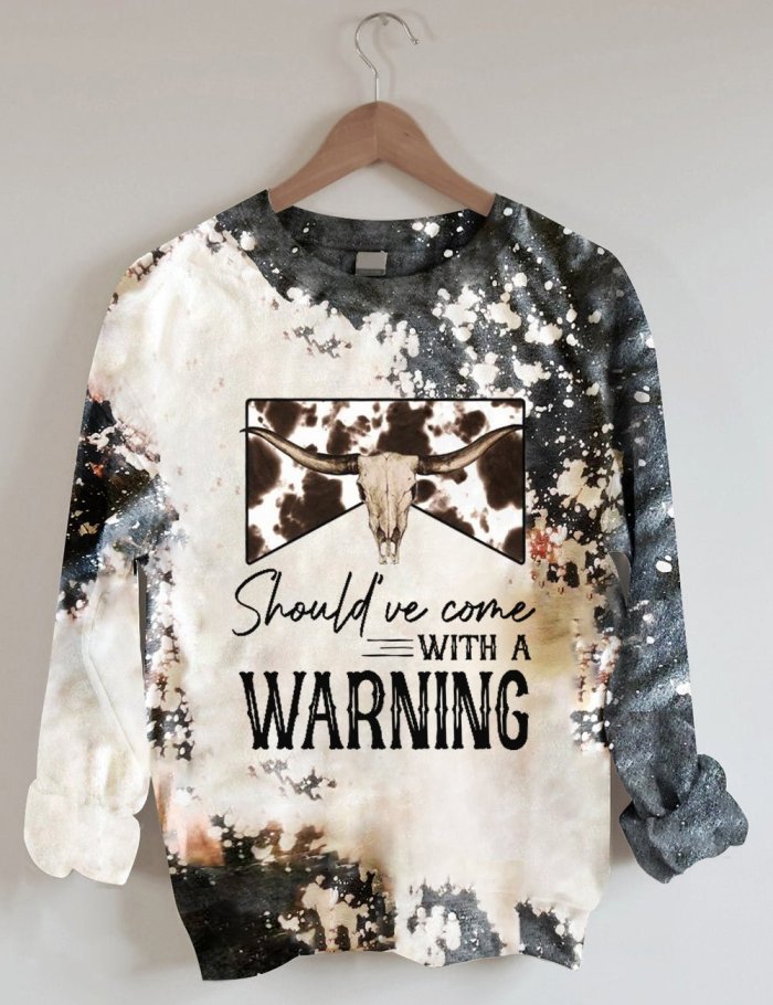 Women's Should've Come With A Warning Tie Dye Print Sweatshirt