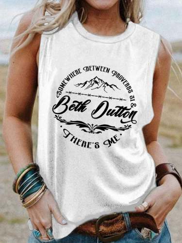 Women's Somewhere Between Proverbs 31 & Beth Dutton There's Me Print Tank Top