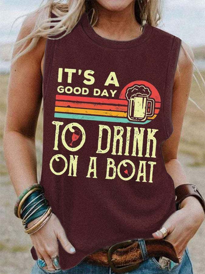 Women's It's A Good Day To Drink On A Boat Casual Tank Top