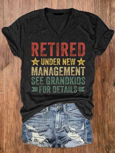 Women's Funny Retirement Retired Under New Management See Grandkids for Details V-Neck Tee