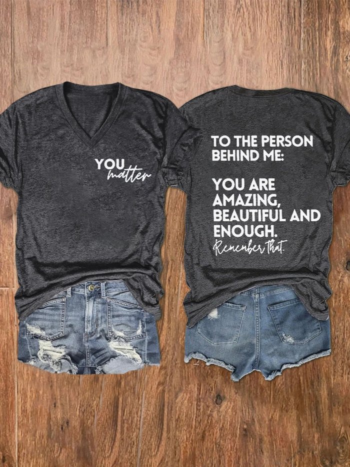 Women's You Matter You Are Amazing Beautiful And Enough Print V-Neck T-Shirt