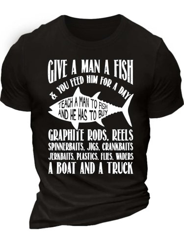 Men's Give A Man A Fish & You Feed Him For A Day Crew Neck Text Letters Casual Regular Fit T-Shirt