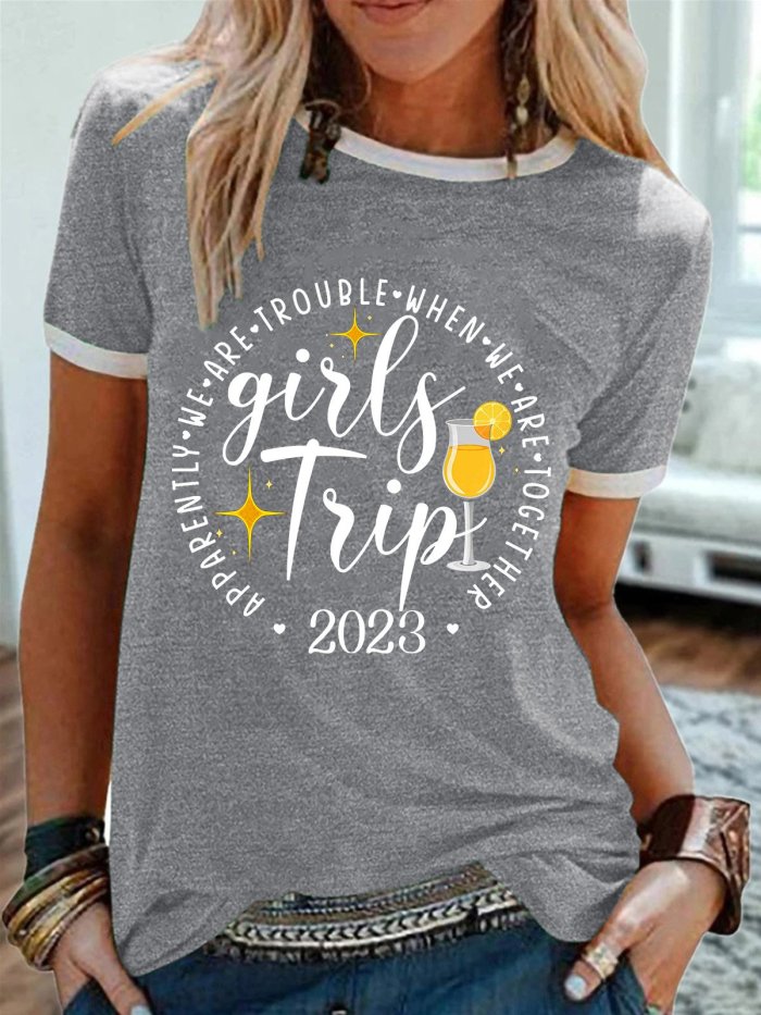 Women's Girls Trip Apparently We Are Trouble When We Are Together Casual Crew Neck T-Shirt