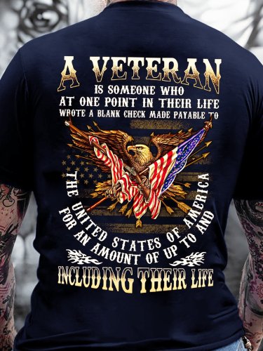 Men's A Veteran Is Someone Who At one Point In Their Life Wrote A Blank Check Made Payable To Text Letters Casual Regular Fit T-Shirt