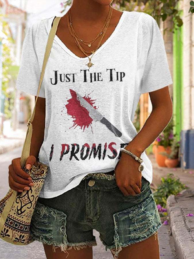 Women's Casual Just The Tip I Promise Printed Short Sleeve T-Shirt