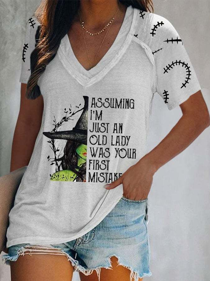 Assuming I'm Just An Old Lady Was Your First Mistake Witch Casual Print V-neck T-shirt