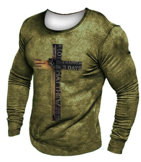 Men's Outdoor A Lot Can Happen In Three Days Matthew 28:16 Easter Cross Sweatshirt