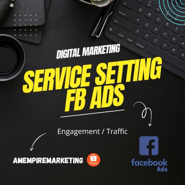 SERVICE FB ADS MARKETING - DIGITAL MARKETING