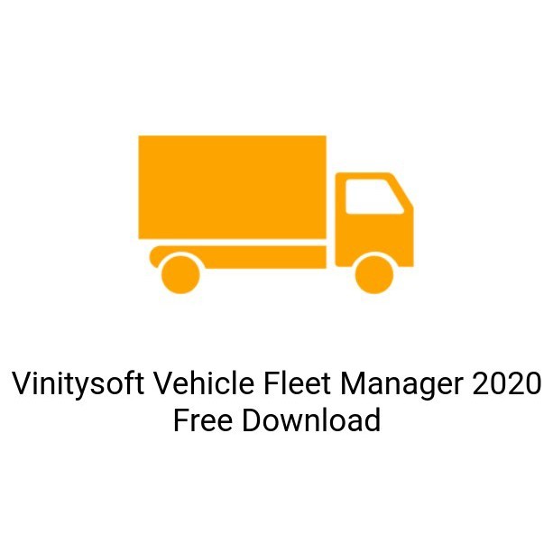 Vinitysoft Vehicle Fleet Manager v1.1.5 2021 [🔥 Full Version 🔥] + Updateable [Life Time Guarantee]