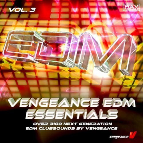 Vengeance EDM Essentials Vol. 3 🔰 Sample Pack