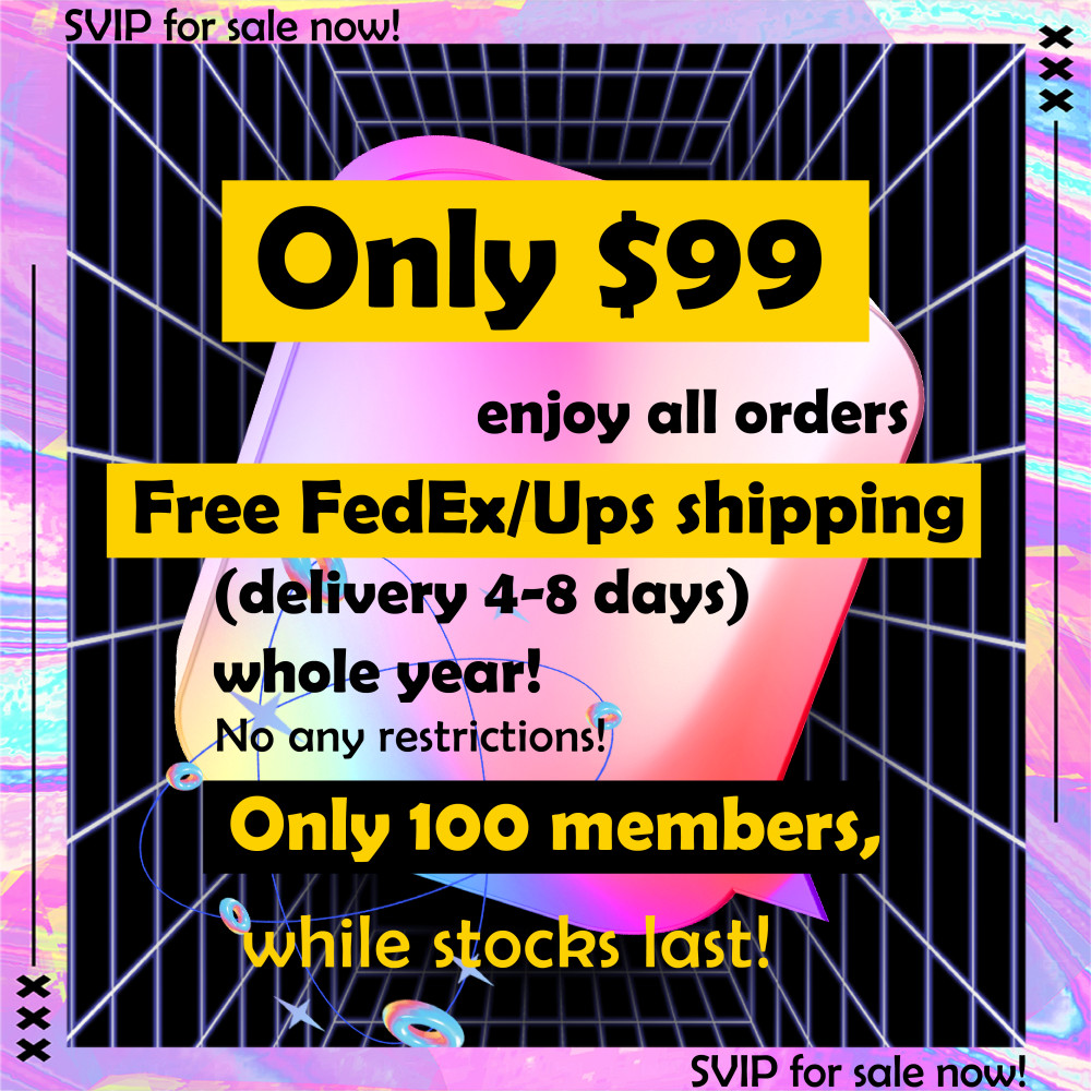 RepDog SVIP sale now! $99 enjoy All orders Free FedEx/UPS shipping Whole Year! No any restrictions! Only 100 members!