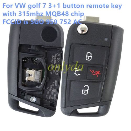 For  VW golf 7 3+1 button remote key with 315mhz MQB48 chip FCCID is 5G6 959 752 AC