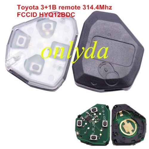 For Toyota 3+1 button remote key with  FCCID   HYQ12BDC--314.4Mhz