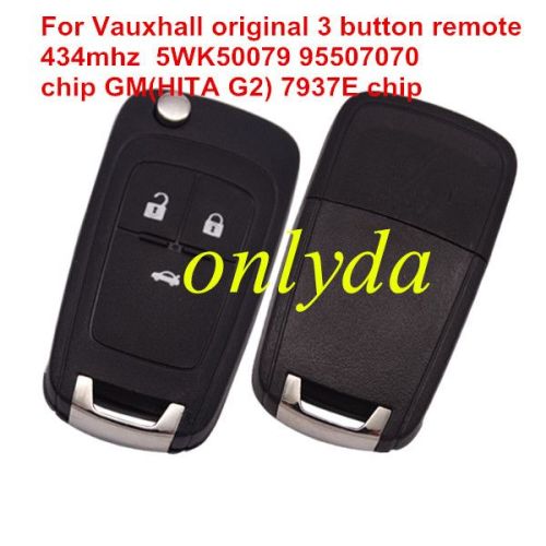 original Vauxhall 3 button remote key with 434mhz  5WK50079 95507070 chip GM(HITA G2) 7937E chip original pcb+aftermarket key shell